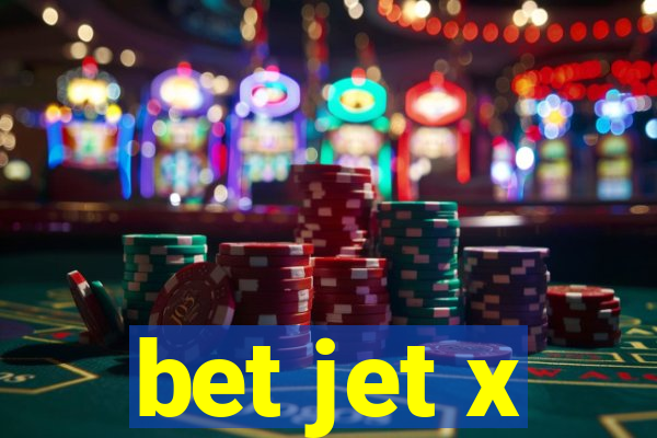 bet jet x